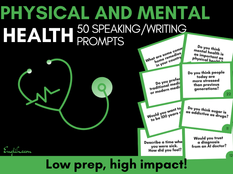 Physical and Mental Health Speaking and Writing Prompts - ESL and high school