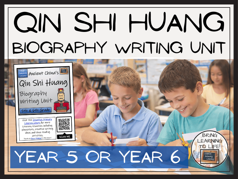 First Emperor Qin Shi Huang Biography Writing Unit | Year 5 or Year 6