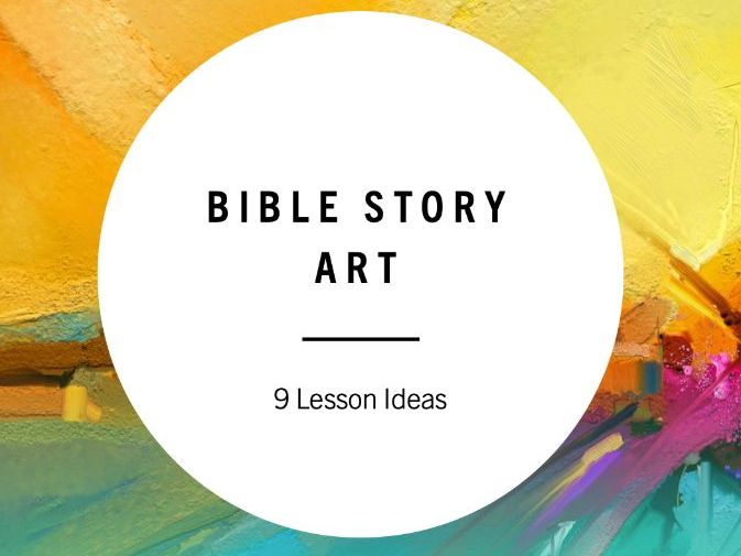Visual Arts: Bible Stories