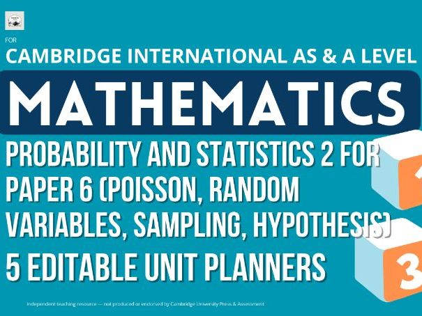 CAIE AS & A Level Mathematics 9709: Probability and Statistics for Paper 6, 5 Editable Unit Planners