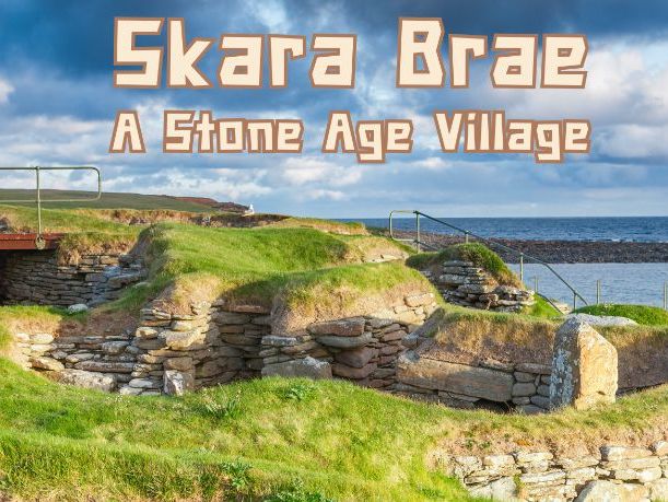 Skara Brae | A Stone Age Village