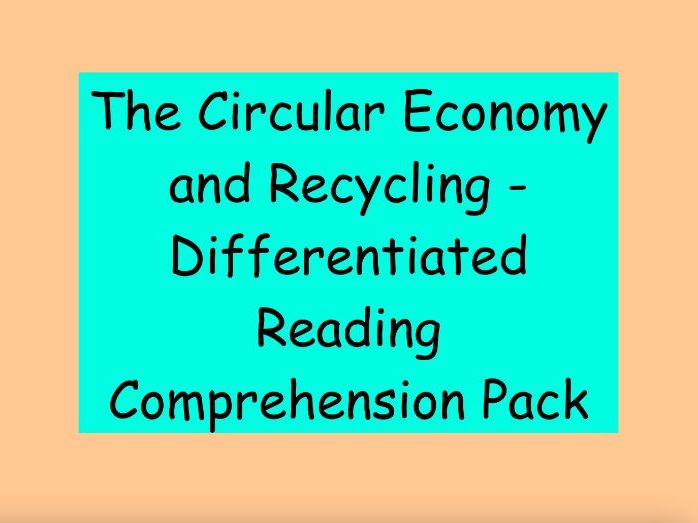 The Circular Economy and Recycling – Differentiated Reading Comprehension Pack (KS2)