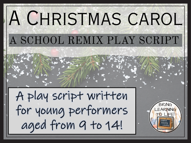 A Christmas Carol - A School Remix Play Script | Drama