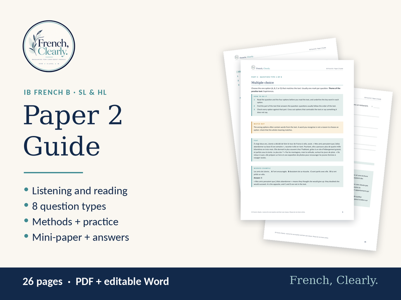 IB French B Paper 2 Guide (SL & HL) – Listening & Reading Methods, Practice & Mini-Paper