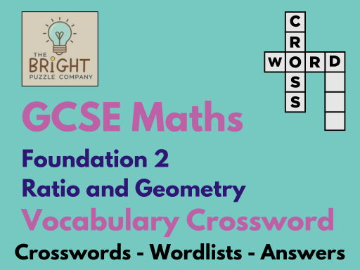 GCSE Maths - Foundation 2 - Vocabulary Crosswords – Ratio and Geometry - 33 puzzles