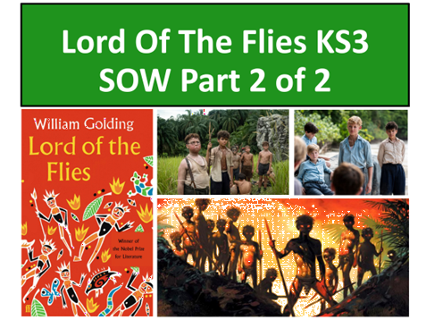 Lord Of The Flies KS3 SOW Part 2 of 2