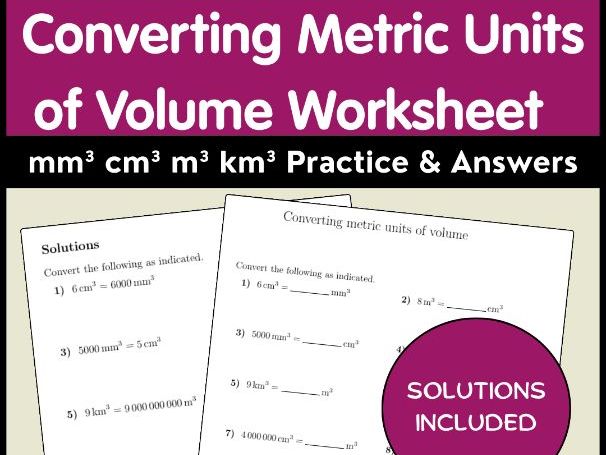 Converting Metric Units of Volume Worksheet mm³ cm³ m³ km³ Practice & Answers