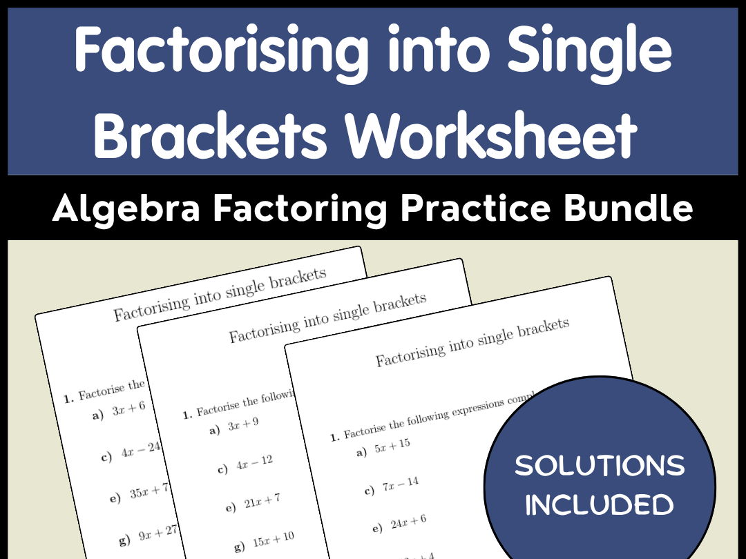 Factorising into Single Brackets Worksheet Algebra Factoring Practice Bundle