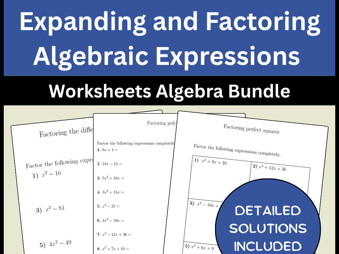 Expanding and Factoring Algebraic Expressions Worksheets Algebra Bundle