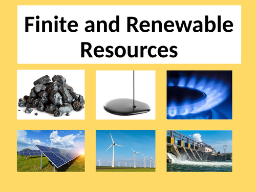 Renewable And Finite Resources Teaching Resources