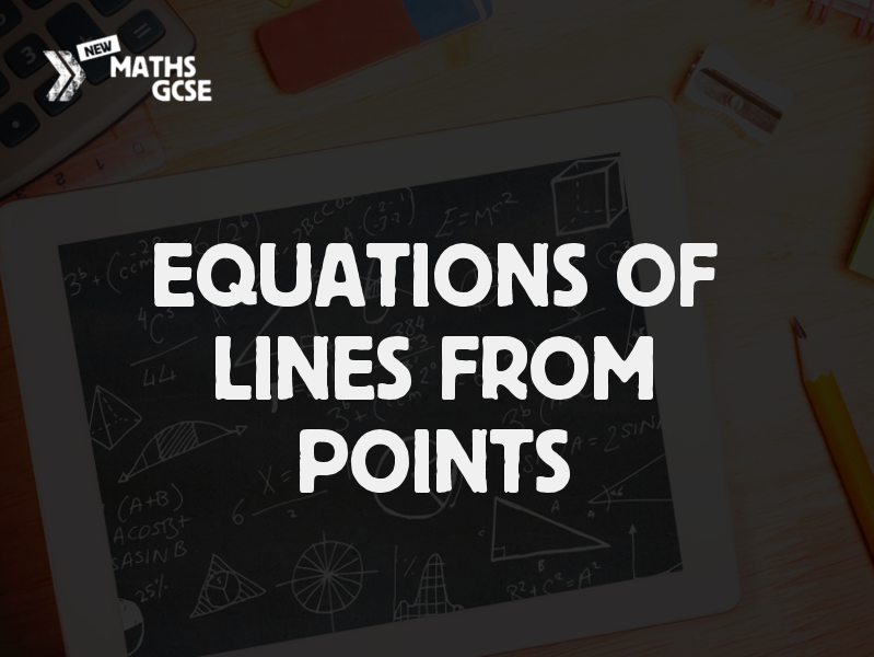 Equations Of Lines From Points Complete Lesson Teaching Resources