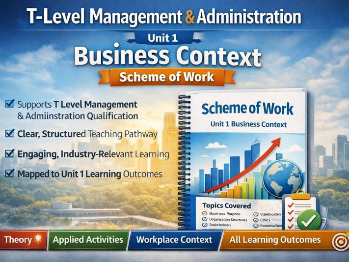 T-Level Management & Administration Unit 1 Business Context Scheme of Work