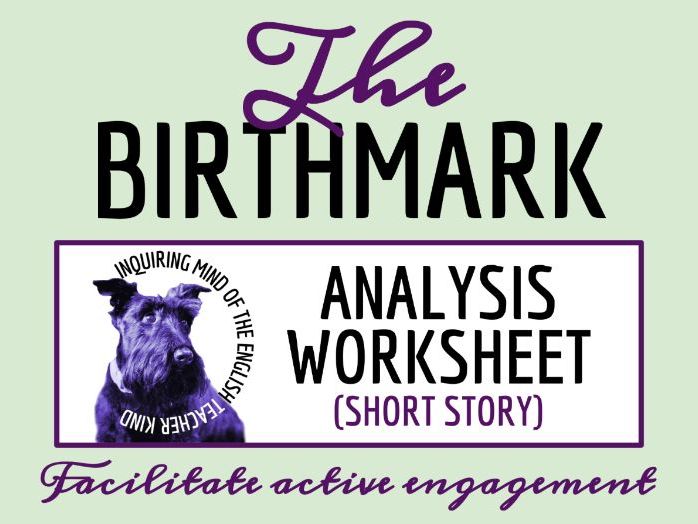 "The Birthmark" by Nathaniel Hawthorne Close Reading Analysis Worksheet