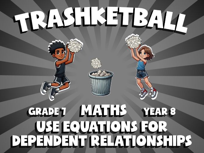Use Equations for Dependent Relationships TRASHKETBALL Maths Game | No-Prep Year 8 Review Activity