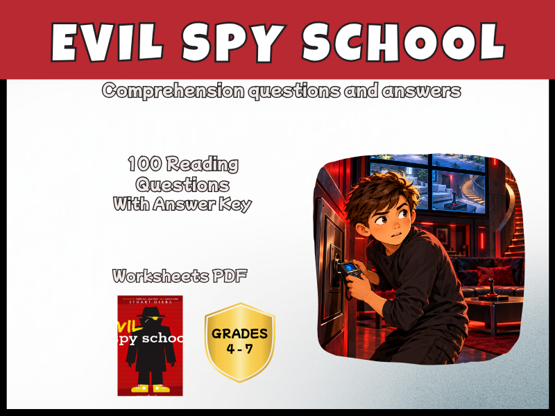 Evil Spy School Reading Comprehension Questions & Answers | Novel Study PDF | Years 5–8 English