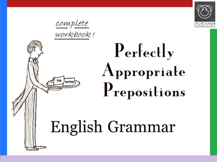 English Grammar: Perfectly Appropriate Prepositions