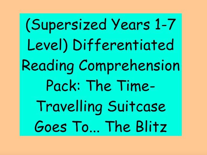 Years 1-7 Level Differentiated Reading: The Time-Travelling Suitcase Goes To... The Blitz