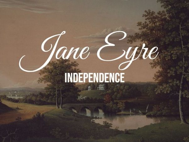 Jane Eyre - Independence, Love vs faith, love vs autonomy, key quotes + analysis