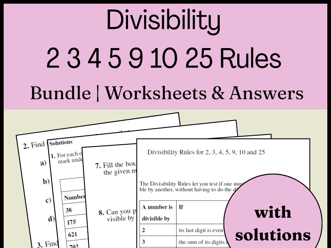 Divisibility 2 3 4 5 9 10 25 Rules Bundle | Worksheets & Answers