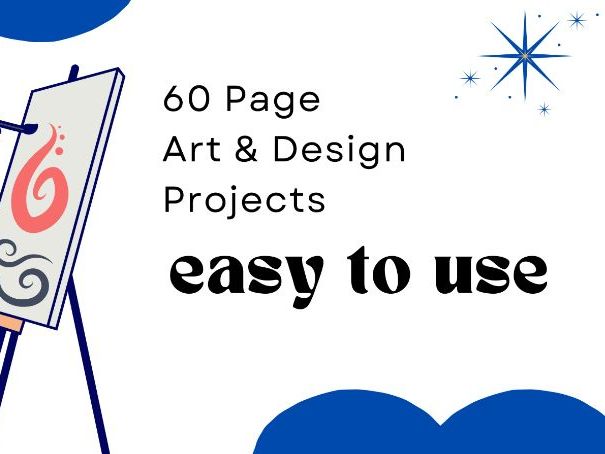 Art Projects – 60-Page Presentation!