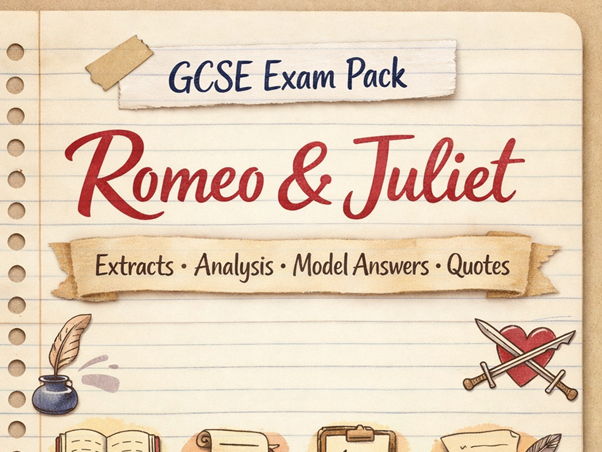 GCSE Literature: Romeo and Juliet – Exam Skills, Themes & Analysis