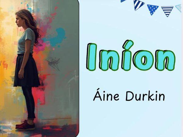 Iníon HL PowerPoint with Activities and Notes Booklet