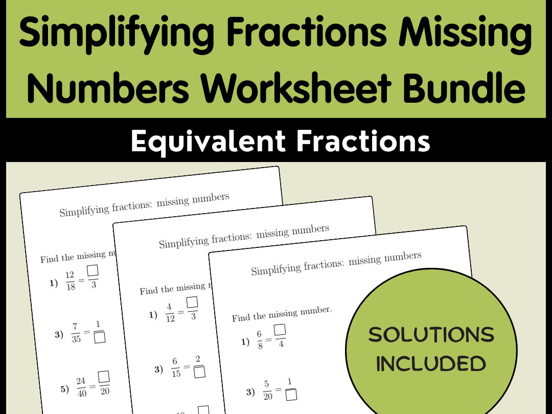 Simplifying Fractions Missing Numbers Worksheet Bundle | Equivalent Fractions