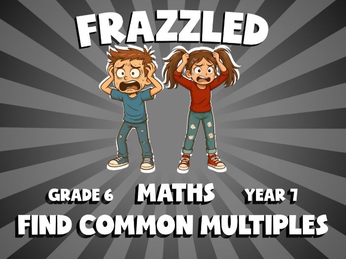 Find Common Multiples FRAZZLED Maths Game | No-Prep Year 7 Review Activity
