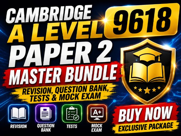 Cambridge A Level 9618 Paper 2 Master Bundle | Revision, Question Bank, Tests & Mock Exam