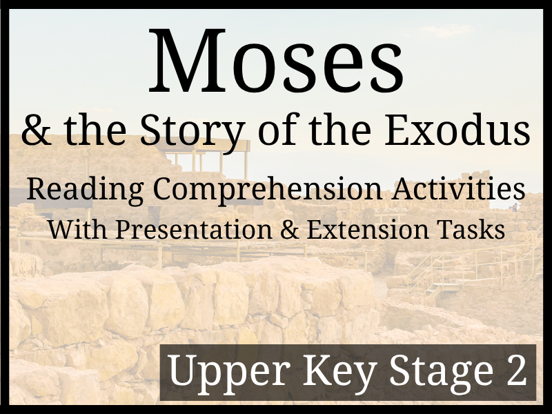 Moses and the Exodus Reading Comprehension Activities | Year 5 & Year 6 | UKS2