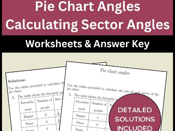 Pie Chart Angles Calculating Sector Angles Worksheets & Answer Key
