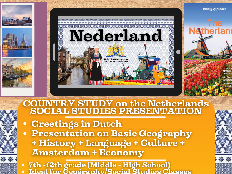 The Netherlands Country Study - Geography + Social Studies Presentation - Europe