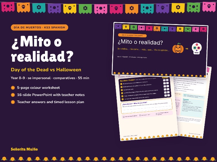 Day of the Dead vs Halloween Spanish Lesson: ¿Mito o Realidad? (KS3, Year 8–9)