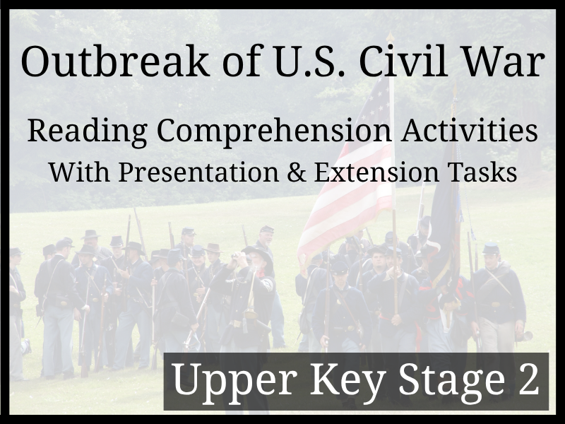 Outbreak of the American Civil War Reading Comprehension | Year 5 & Year 6 | UKS2