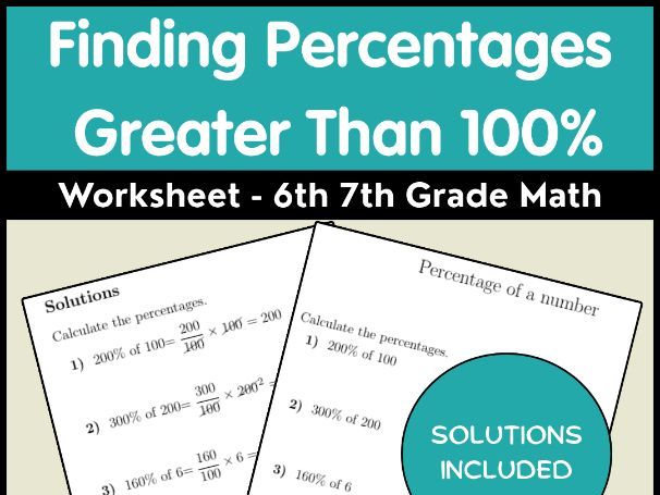 Finding Percentages Greater Than 100% Worksheet - 6th 7th Grade Math