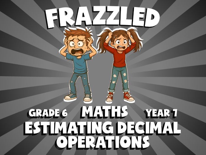 Estimating Decimal Operations FRAZZLED Maths Game | No-Prep Year 7 Review Activity