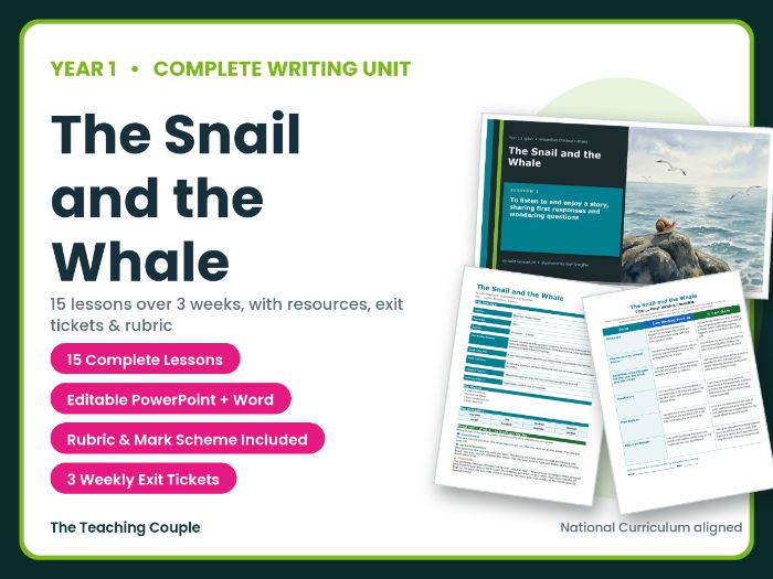 The Snail and the Whale | Year 1 English Unit | 15 Complete Lessons + Resources + Mark Scheme
