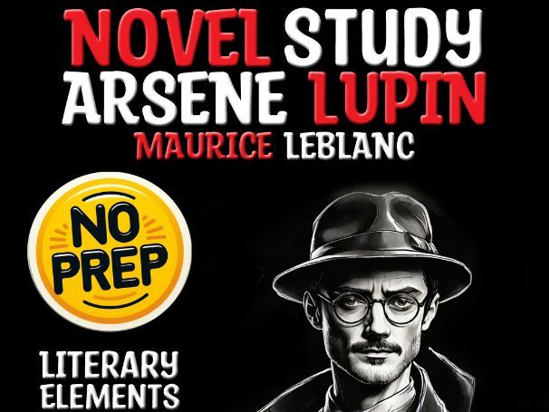 Arsène Lupin Literary Elements + Q&A of Maurice Leblanc's