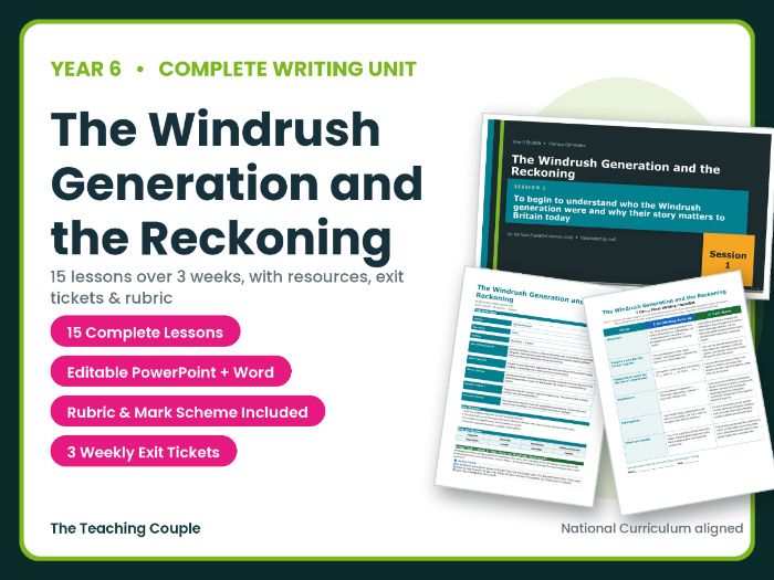 The Windrush Generation and the Reckoning | Year 6 English Unit | 15 Complete Lessons + Resources