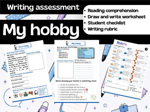 My Hobby – A1 ESL Writing Assessment | Reading Comprehension, Writing Worksheet & Rubric