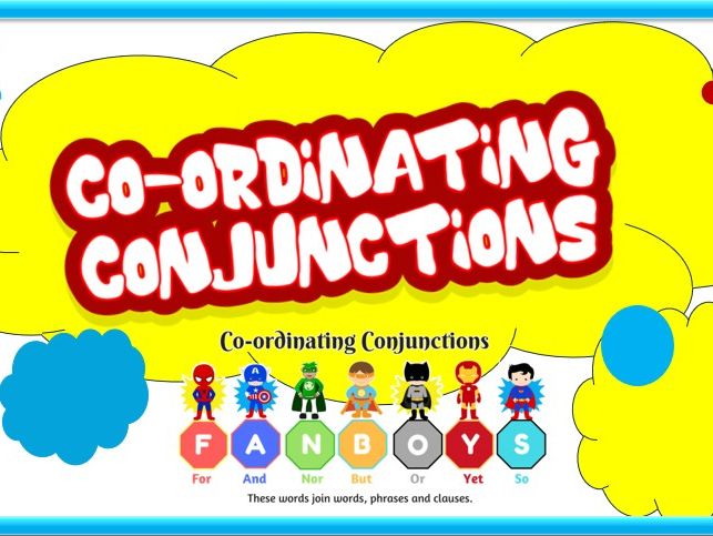 Grammar Mechanics: coordinating conjunctions worksheet, FANBOYS lesson plan, FANBOYS grammar