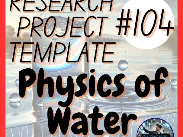 Physics of Water | Research Project Template (Webquest) | Digital + Printable