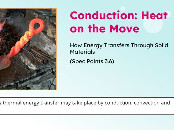 IGCSE Physics: Conduction | Edexcel Modular | Unit 3 | L3