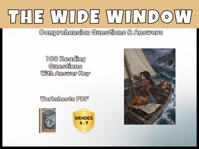 The Wide Window | A Series of Unfortunate Events | Reading Comprehension | Years 4–7 | KS2–KS3 | PDF