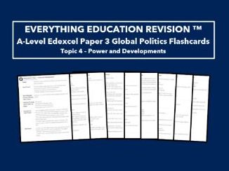 A-Level Edexcel Global Politics Flashcards for Topic 4 – Power and Developments