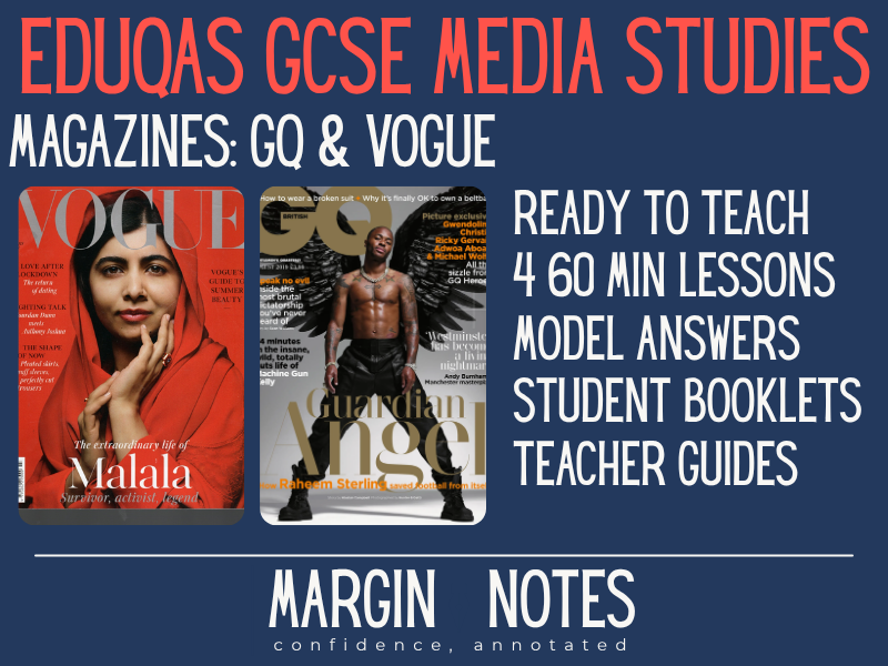 Eduqas GCSE Media Studies: MAGAZINES complete unit - GQ + Vogue (4 lessons + model answers)