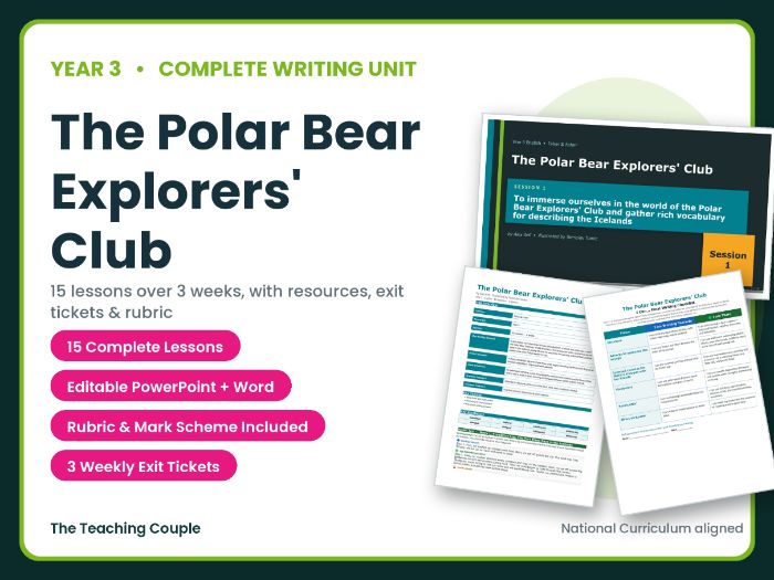 The Polar Bear Explorers' Club | Year 3 English Unit | 15 Complete Lessons + Resources