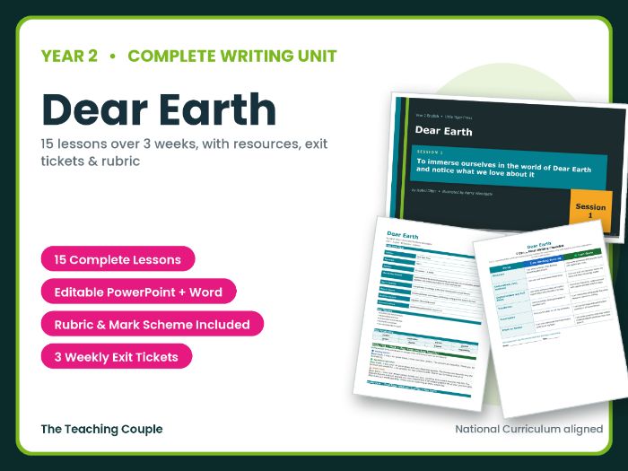 Dear Earth | Year 2 English Unit | 15 Complete Lessons + Resources + Mark Scheme