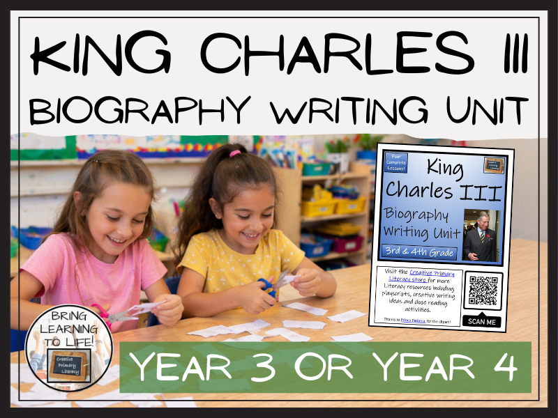King Charles III Biography Writing Unit | Year 3 or Year 4