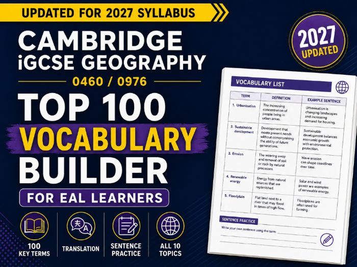 Cambridge iGCSE Geography 0460 / 0976 Top 100 Vocabulary Builder (2027)